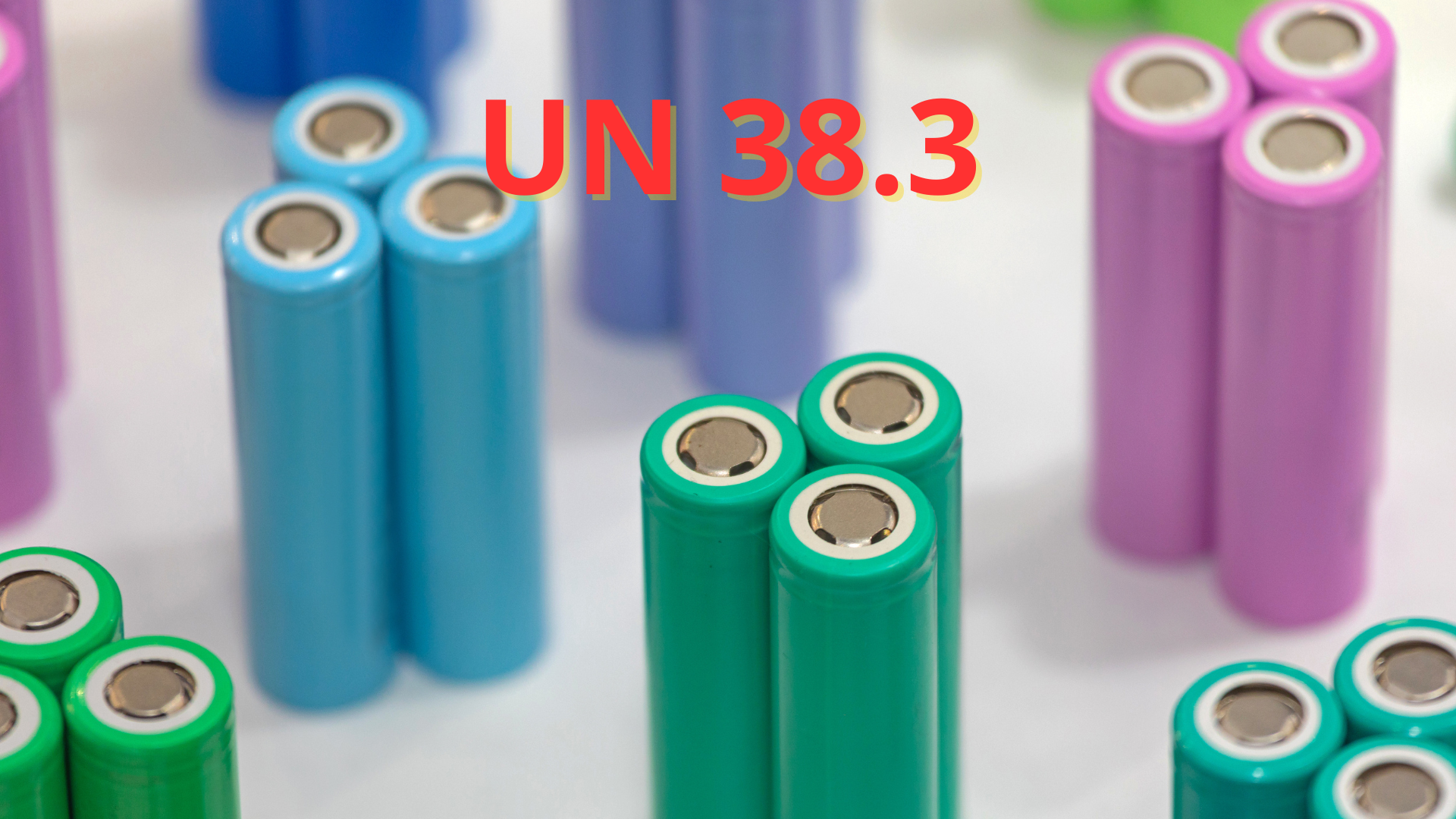You are currently viewing Hướng dẫn chuẩn UN 38.3 cho pin lithium: thủ tục thử nghiệm & xuất khẩu an toàn